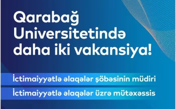 Qarabağ Universitetində daha iki vakansiya elan edilib