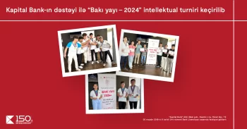 Kapital Bank-ın dəstəyi ilə “Bakı Yayı-2024” turniri keçirilib 