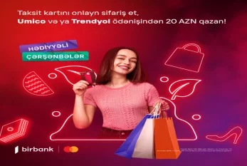 “Birbank” taksit kartı sahiblərinə “Trendyol” ödənişlərində hissəli ödəmə imkanı