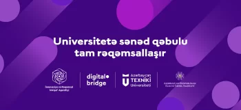 Universitetə sənəd qəbulu tam rəqəmsallaşır