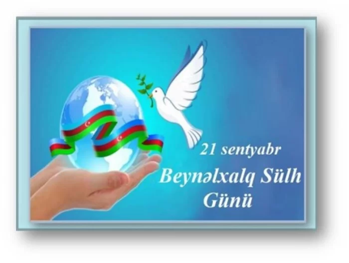 21 sentyabr Beynəlxalq Sülh günüdür