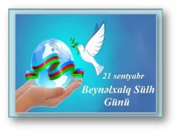 21 sentyabr Beynəlxalq Sülh günüdür