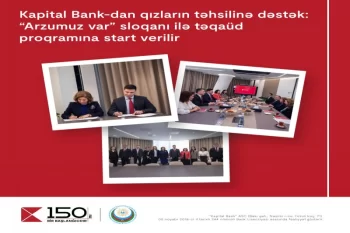 Kapital Bank-dan qızların təhsilinə dəstək: “Arzumuz var” sloqanı ilə təqaüd proqramına start verilir