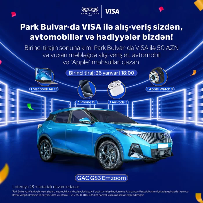 “Park Bulvar”da “VİSA” ilə möhtəşəm lotereyanın 1-ci tirajı keçiriləcək