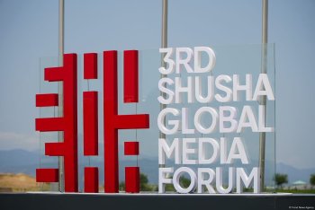 Şuşada III Qlobal Media Forumunun üçüncü günü başlayıb