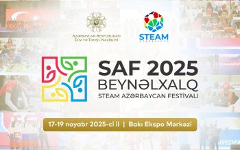 STEAM Azərbaycan Festivalı başladı - Yenilənib