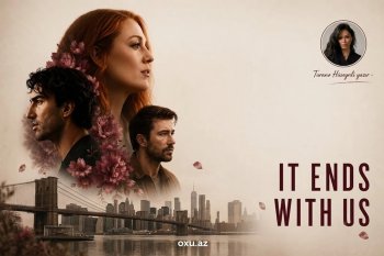 Filmdən sonra: "It Ends with Us"